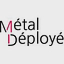 Metal Deployé